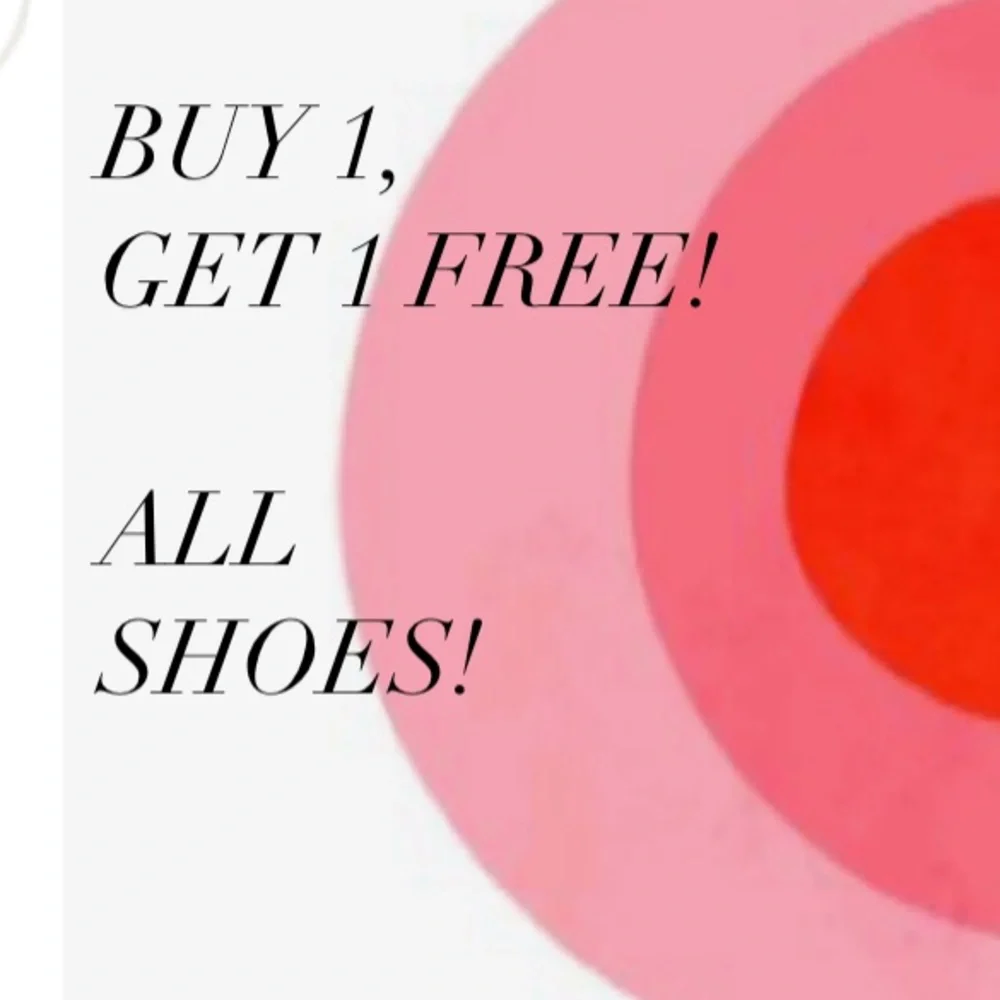 BOGO • ALL SHOES & BOOTS! • BUY 1, GET 1 FREE • Shoe Sale - Picture 3 of 7
